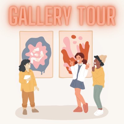 Image of three figures standing in front of two abstract artworks. The words "Gallery Tour" are at the top.